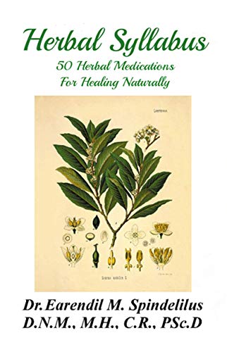 Herbal Syllabus: 50 Herbal Medications For Healing Naturally