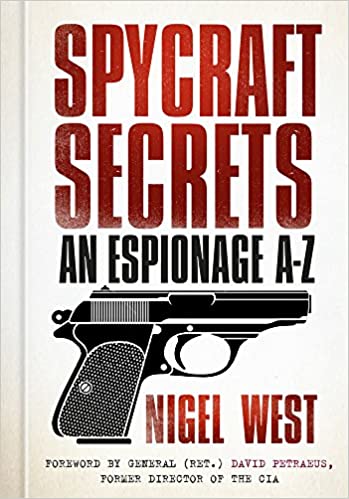Spycraft Secrets: An Espionage A Z