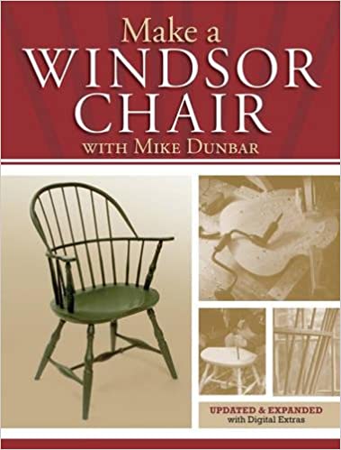 Make a Windsor Chair: The Updated and Expanded Classic