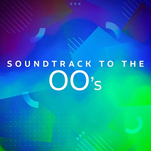 VA   Soundtrack to the 00's (2020)