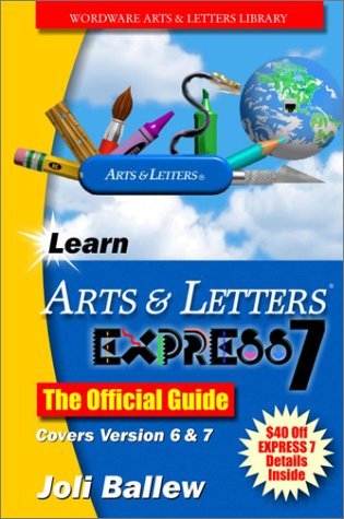 Learn Arts &amp; Letters 7.0: The Offical Guide
