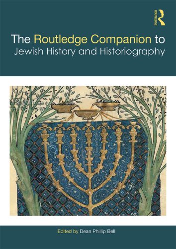 The Routledge Companion to Jewish History and Historiography [EPUB]