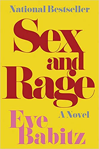Sex and Rage: A Novel