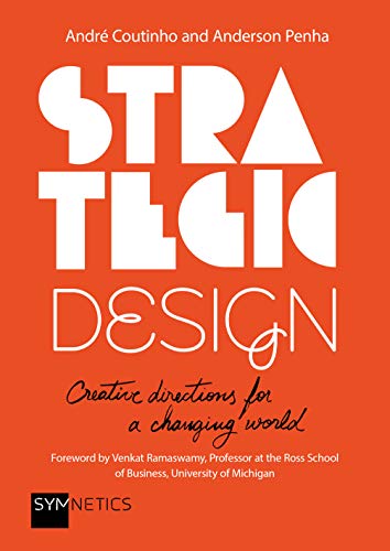 Strategic Design: Creative Directions for a Changing World