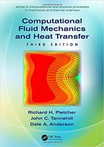 Computational Fluid Mechanics and Heat Transfer, 3rd Edition (Instructor Resources)