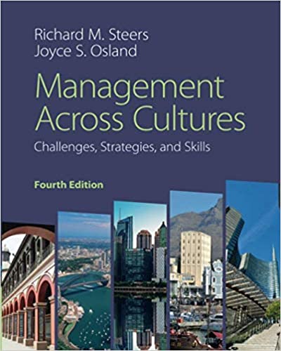 Management Across Cultures Challenges, Strategies and Skills, 4th Edition