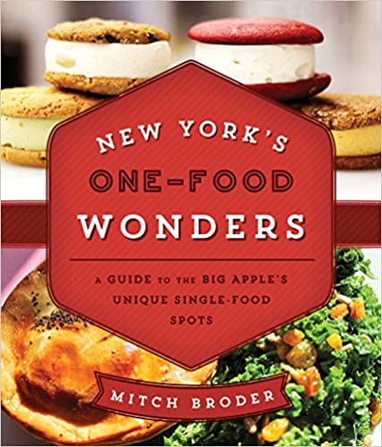 New York's One Food Wonders: A Guide to the Big Apple's Unique Single Food Spots (EPUB)