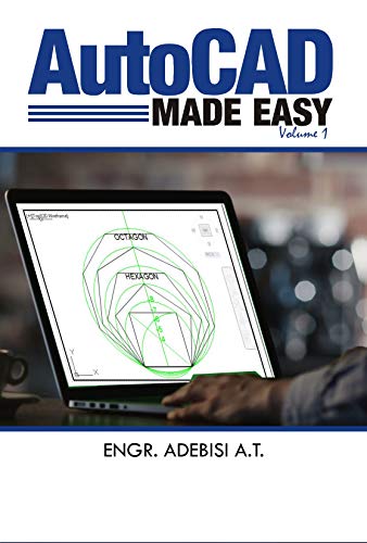 Auto Made Easy : Guide to Better Engineering Design (Volume 1)