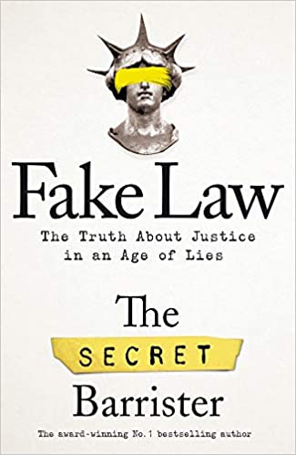 Fake Law: The Truth About Justice in an Age of Lies [AZW3]
