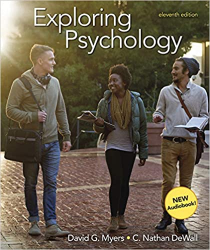 Exploring Psychology, 11th Edition