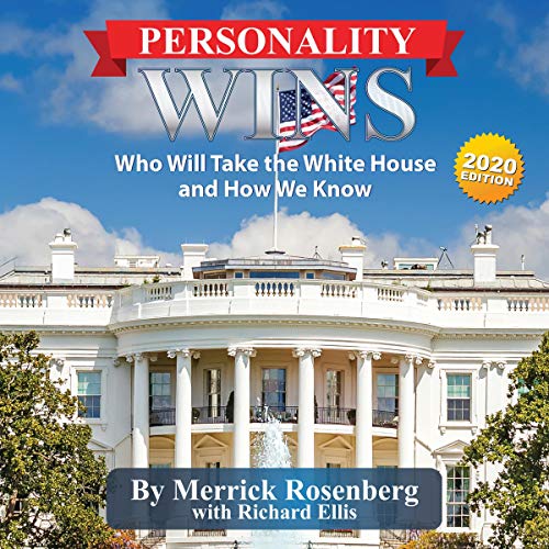 Personality Wins: Who Will Take the White House and How We Know (Audiobook)