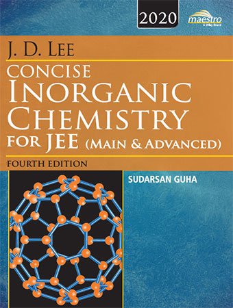 J.D. Lee Concise Inorganic Chemistry for JEE, 4th Edition