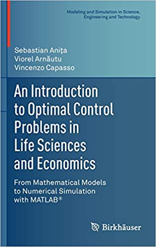 An Introduction to Optimal Control Problems in Life Sciences and Economics