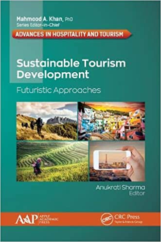 Sustainable Tourism Development: Futuristic Approaches