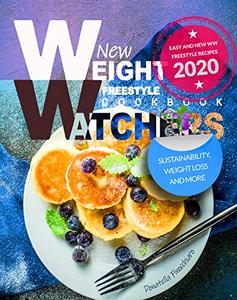 New Weight Watchers Freestyle Cookbook: Easy and New WW Freestyle Recipes 2020