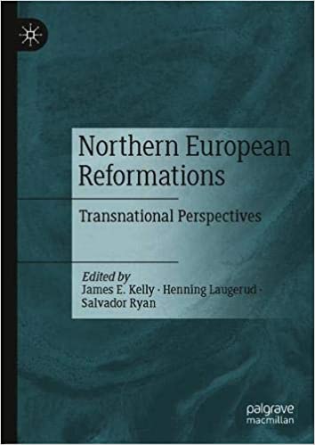 Northern European Reformations: Transnational Perspectives