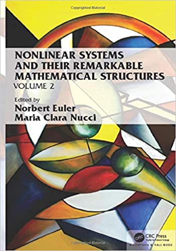 Nonlinear Systems and Their Remarkable Mathematical Structures: Volume 2