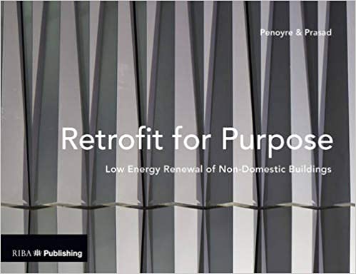 Retrofit for Purpose: Low Energy Renewal of Non Domestic Buildings