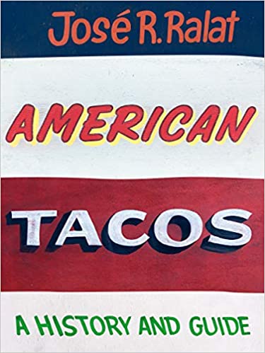 American Tacos: A History and Guide [EPUB]