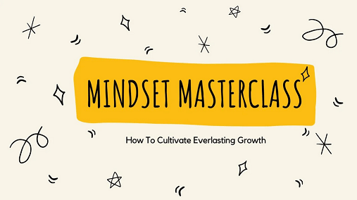FreeCourseWeb Mindset Masterclass How To Cultivate Everlasting Growth