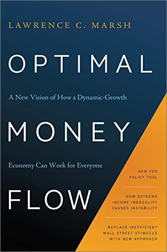 Optimal Money Flow: A New Vision of How a Dynamic Growth Economy Can Work for Everyone [EPUB]