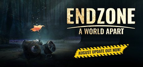 Endzone - A World Apart V0.7.7545.26217