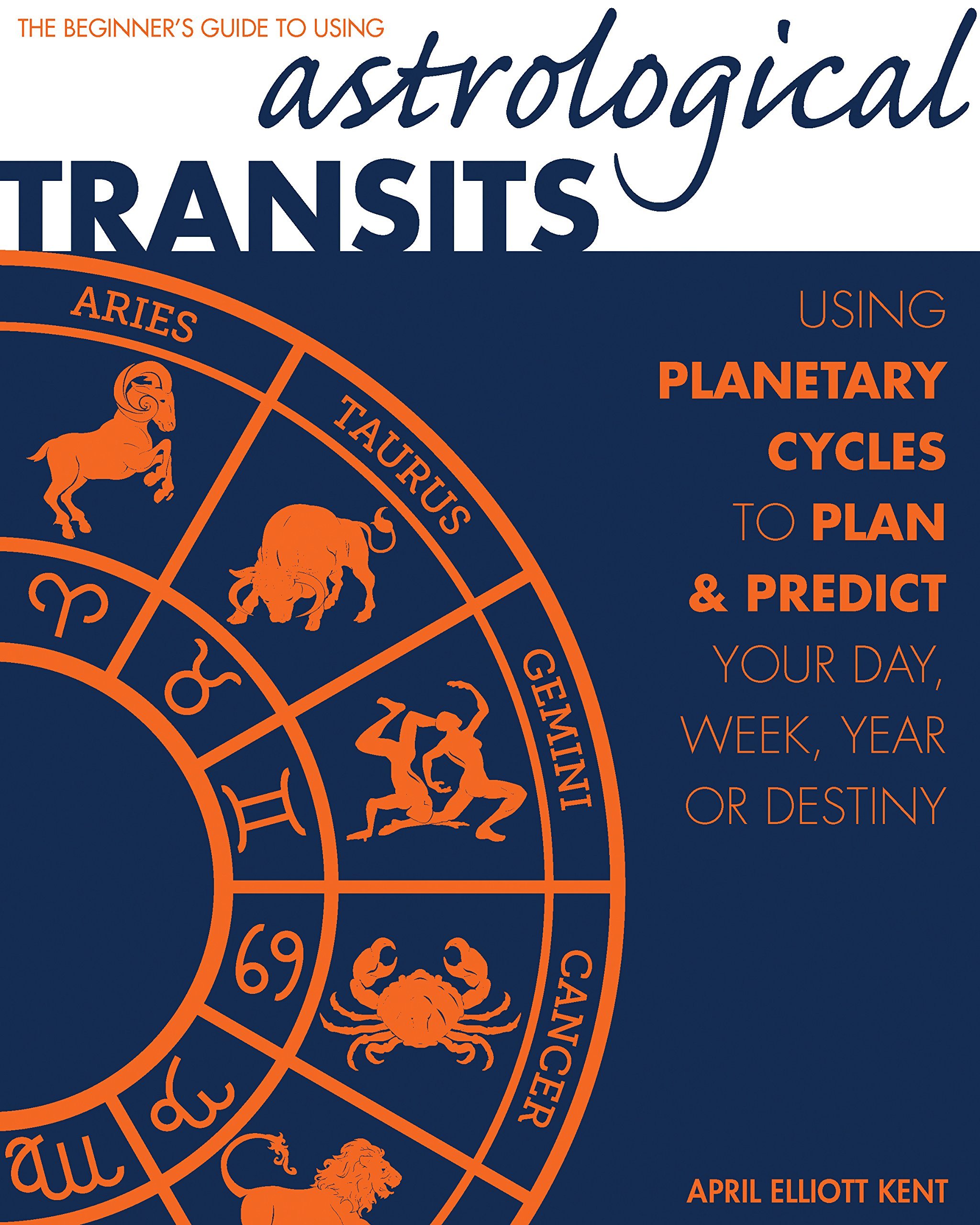 Astrological Transits The Beginner's Guide to Using Cycles