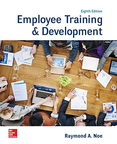 Employee Training and Development, 8th Edition
