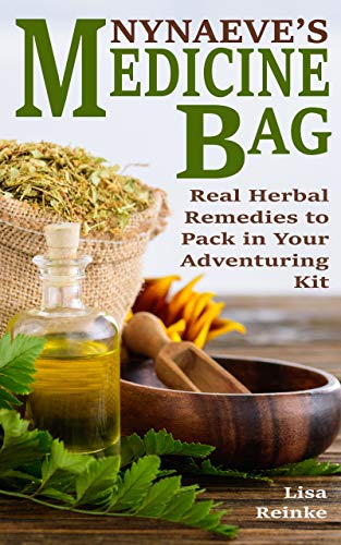 Nynaeve's Medicine Bag: Real Herbal Remedies to Pack in Your Adventuring Kit
