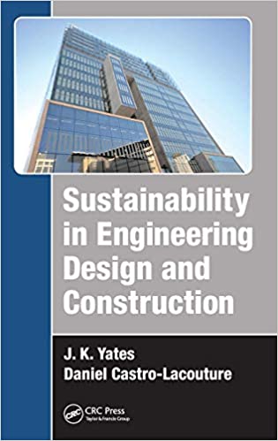 Sustainability in Engineering Design and Construction (Instructor Resources)
