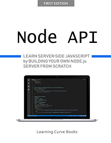 Node.js API: Learn server side JavaScript by building your own Node.js server from scratch