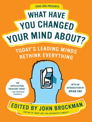 What Have You Changed Your Mind About?: Today's Leading Minds Rethink Everything (EPUB)
