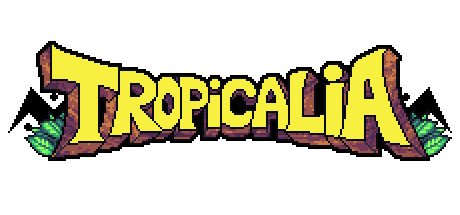 Tropicalia Early Access