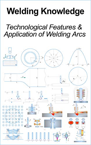 Technological Features & Application of Welding Arcs