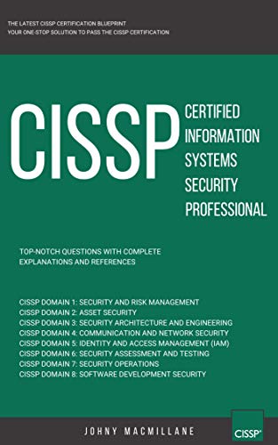 CISSP: Certified Information Systems Security Professional: Top Notch Questions: The Latest CISSP Certification Blueprint