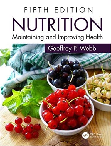 Nutrition: Maintaining and Improving Health Ed 5