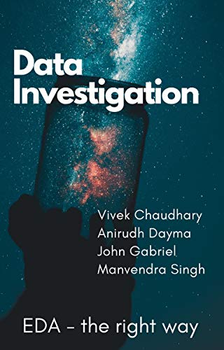 Data Investigation   EDA the Right Way