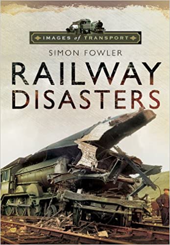 Images of Transport: Railway Disasters