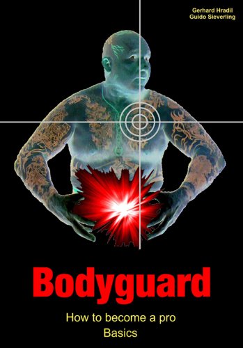 Bodyguard: How to become a pro   Basics