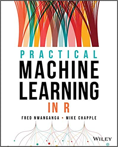 Practical Machine Learning in R by Fred Nwanganga (EPUB)