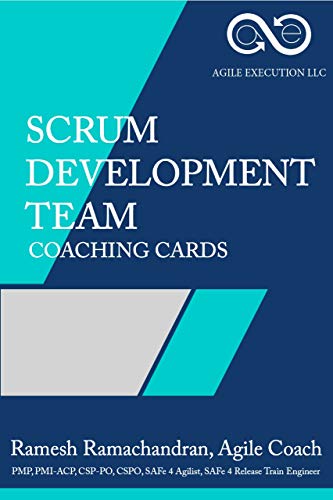 Scrum Development Team Coaching Cards (Agile Execution Book 3)