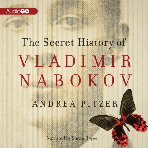 The Secret History of Vladimir Nabokov [Audiobook]