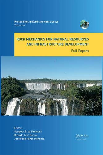 Rock Mechanics for Natural Resources and Infrastructure Development   Full Papers