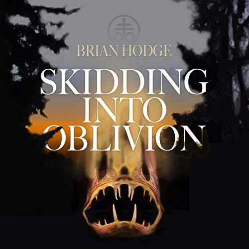 Skidding into Oblivion [Audiobook]