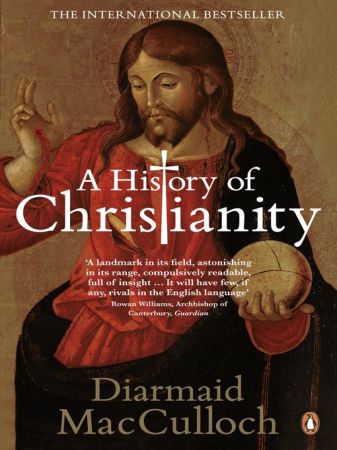 A History of Christianity: The First Three Thousand Years (True EPUB)