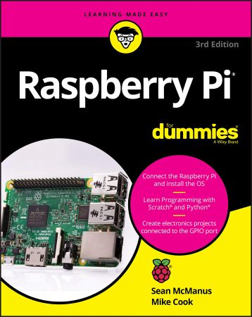 Raspberry Pi For Dummies, 3rd Edition (For Dummies (Computers)) (True EPUB)