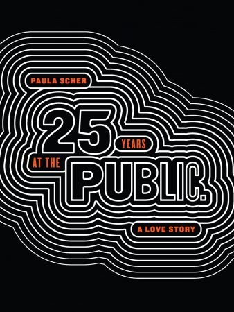 Paula Scher: Twenty Five Years at the Public: A Love Story