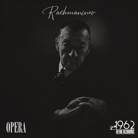 Serge Rachmaninoff   Opera (2020)