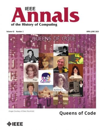 IEEE Annals of the History of Computing   April/June 2020
