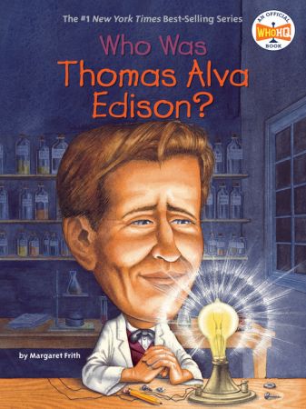 Who Was Thomas Alva Edison? (True EPUB)